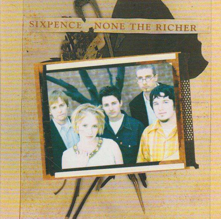 Sixpence None The Richer - Sixpence None The Richer
