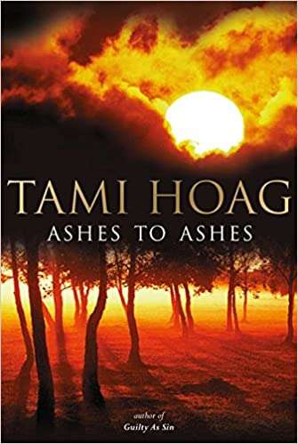 Ashes to Ashes Tami Hoag