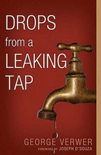 Drops from a Leaking Tap - George Verwer