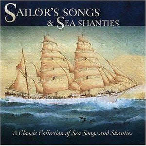 Various - Sailors' Songs & Sea Shanties