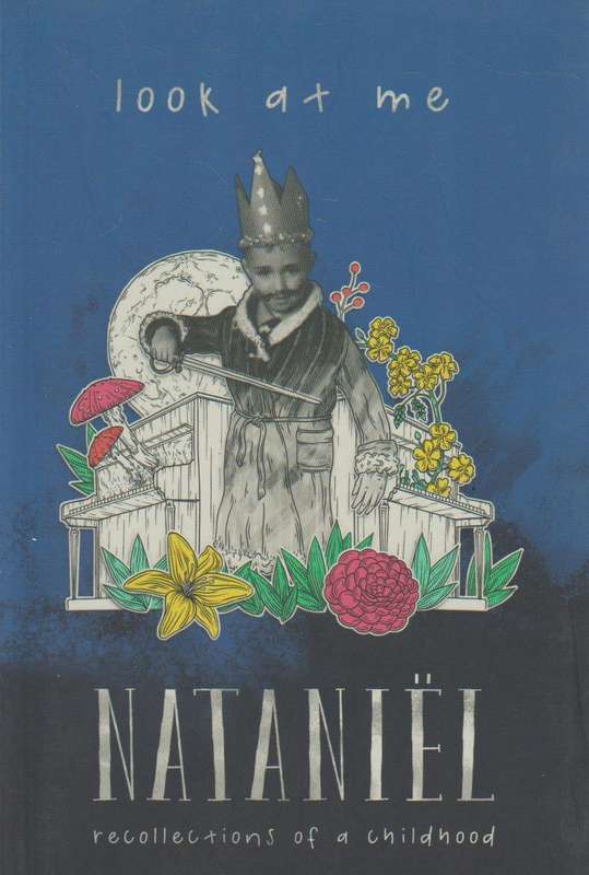Look at Me: Recollections of a Childhood - Nataniel
