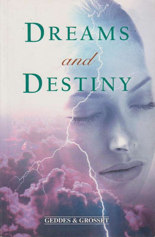 Dreams and Destiny - Gresham Publishing Company Limited, The & Lily Seafield & K. White