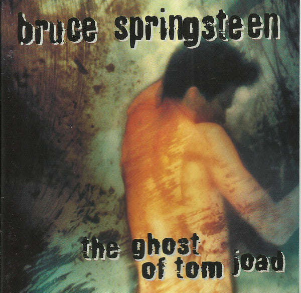Bruce Springsteen - The Ghost Of Tom Joad