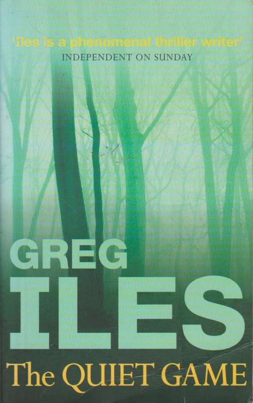 The Quiet Game - Greg Iles