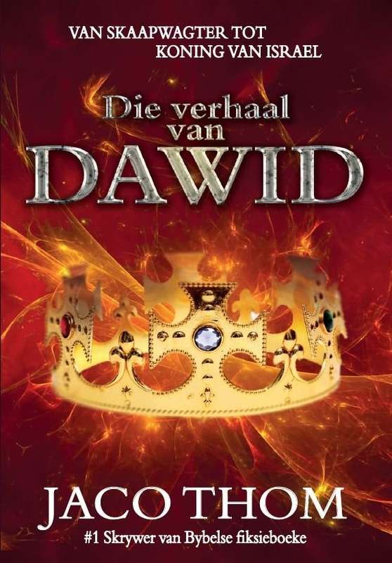 Die verhaal van Dawid - Jaco Thom