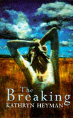 The Breaking - Kathryn Heyman