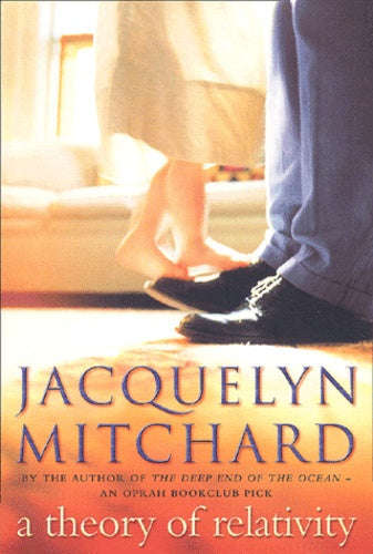 A Theory of Relativity - Jacquelyn Mitchard