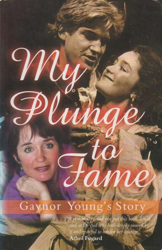 My Plunge to Fame - Gaynor Young