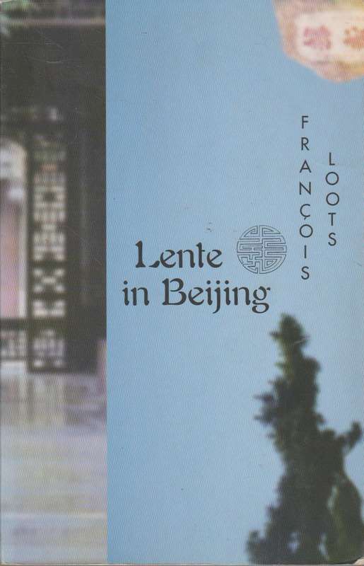 Lente in Beijing - Francois Loots