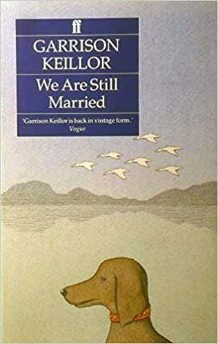 We Are Still Married  Garrison Keillor
