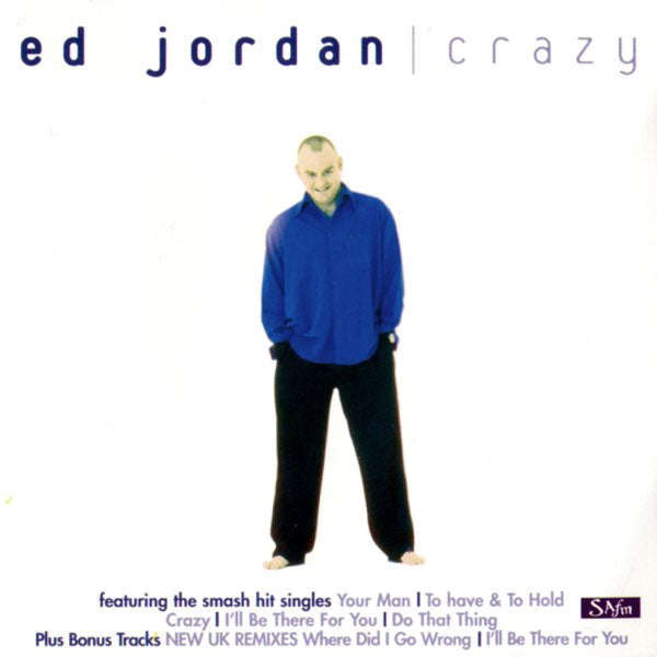Ed Jordan - Crazy