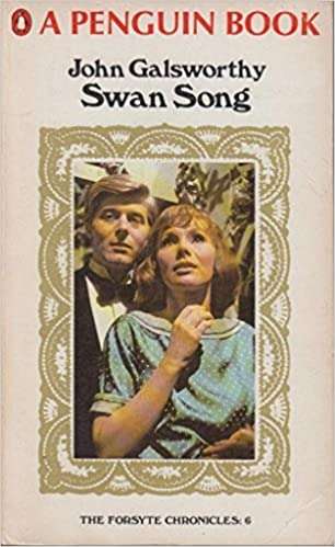 Swan Song  John Galsworthy