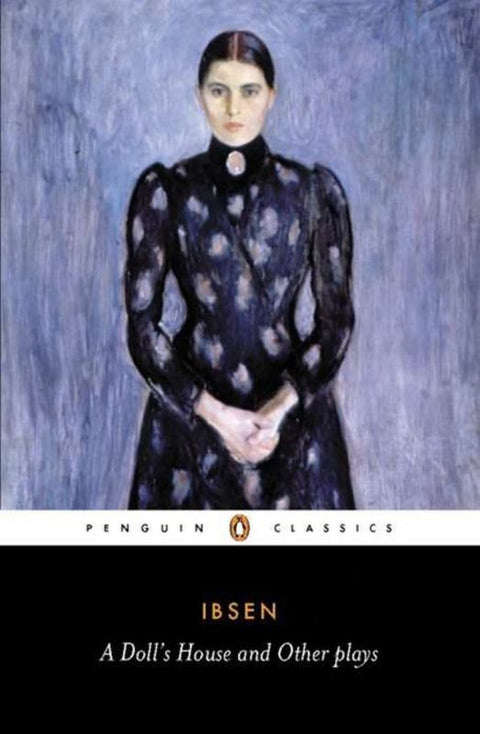 A Doll's House And Other Plays - Henrik Ibsen
