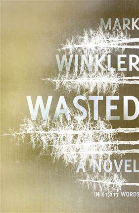 Wasted - Mark Winkler