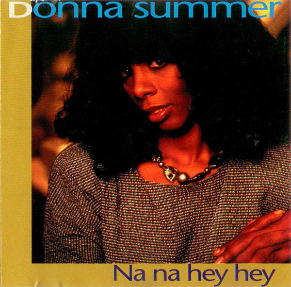 Donna Summer - Na Na Hey Hey