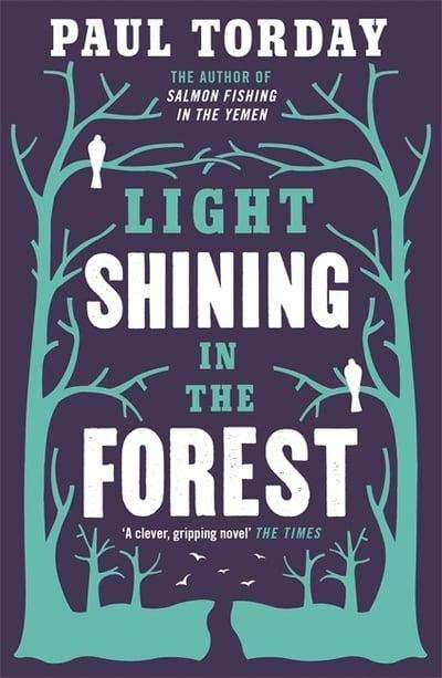 Light Shining in the Forest  - Paul Torday