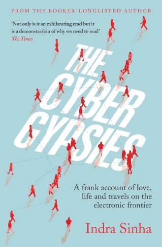 The Cyber Gypsies Indra Sinha