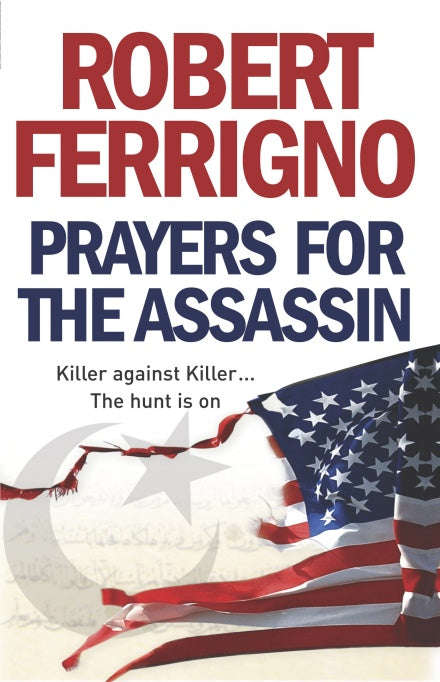 Prayers for the Assassin Robert Ferrigno