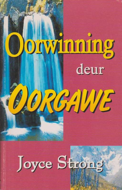 Oorwinning deur oorgawe - Joyce Strong