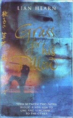 Grass for His Pillow Lian Hearn