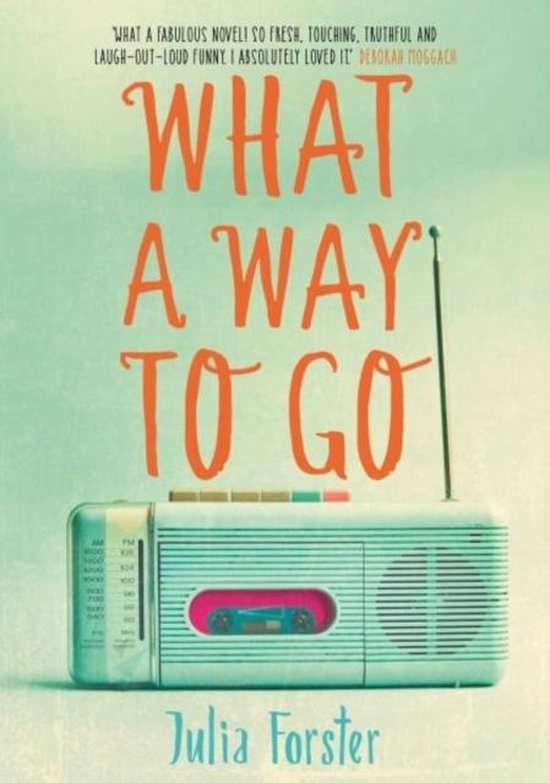 What a Way to Go - Julia Forster