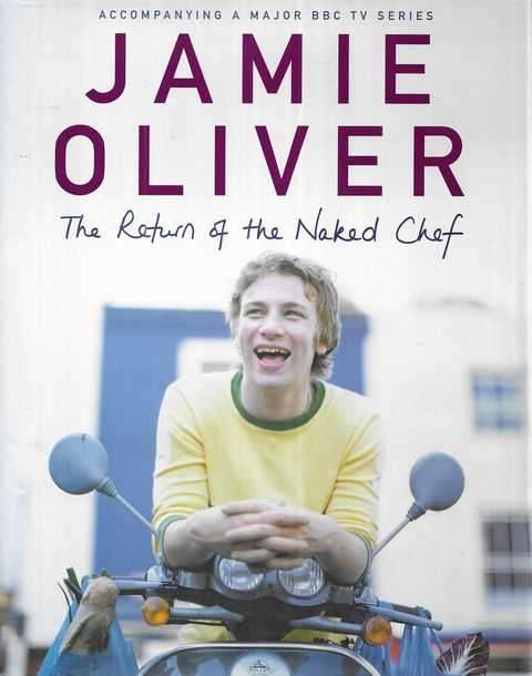 The Return of the Naked Chef - Jamie Oliver