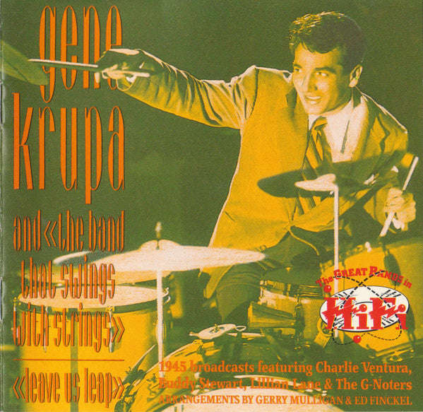 Gene Krupa And The Band That Swings With Strings - Leave Us Leap