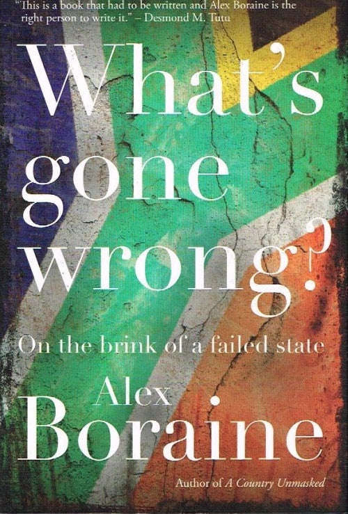 What's Gone Wrong? - Alex Boraine