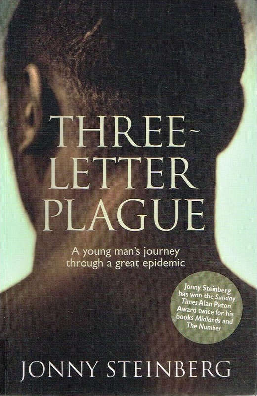 Three-letter Plague - Jonny Steinberg