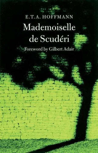 Mademoiselle de Scuderi E. T. A. Hoffmann