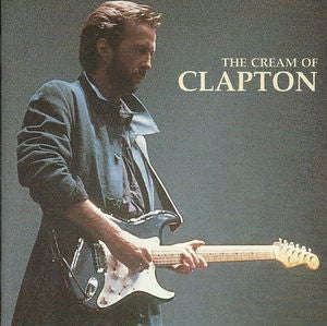 Eric Clapton - The Cream Of Clapton