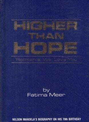 Higher than Hope 'Rohlihlahla we love you' (Nelson Mandela's biography on his 70th birthday) - Fa...