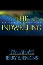 The Indwelling: The Beast Takes Possession - Tim Lahaye Jerry B. Jenkins