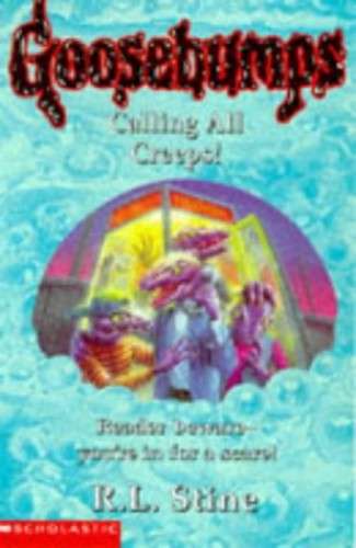 Goosebumps: Calling All Creeps! - R. L. Stine