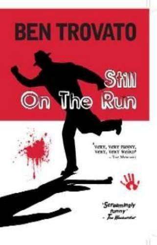 Still on the Run  Ben Trovato