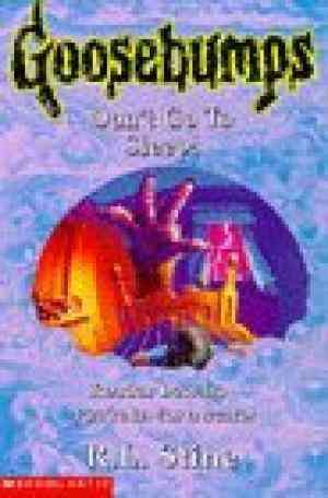 Goosebumps Don't Go to Sleep! R. L. Stine