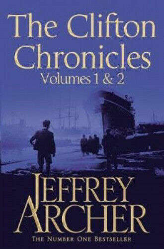 The Clifton Chronicles Volumes 1 And 2 - Jeffrey Archer