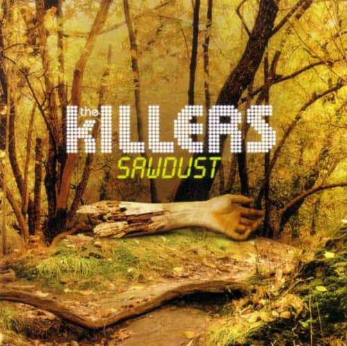 The Killers - Sawdust