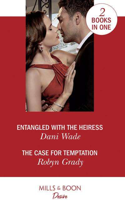 Entangled with the Heiress Dani Wade