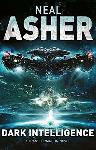 Dark Intelligence Neal Asher