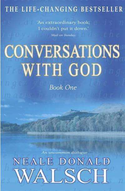 The Conversations with God: book 1 - Neale Donald Walsch
