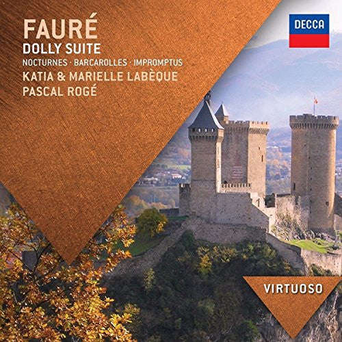 Faure - Katia & Marielle Labeque, Pascal Roge - Dolly Suite / Nocturnes / Barcarolles / Impromptus