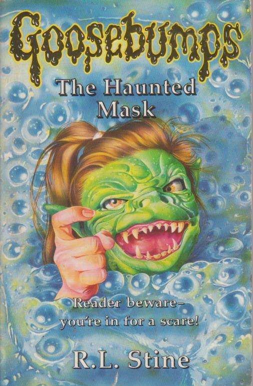 Goosebumps: The Haunted Mask - R. L. Stine