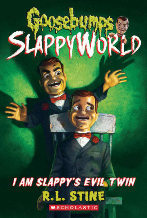 Goosebumps I Am Slappy's Evil Twin R. L. Stine