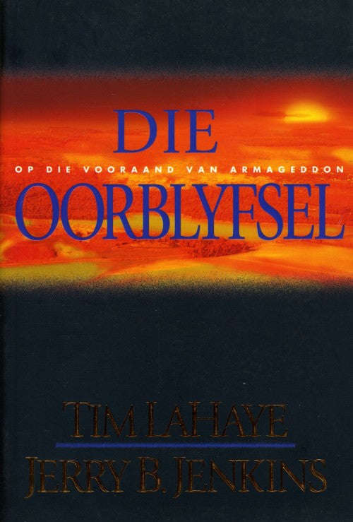 Die Oorblyfsel - Tim F LaHaye Jerry B Jenkins