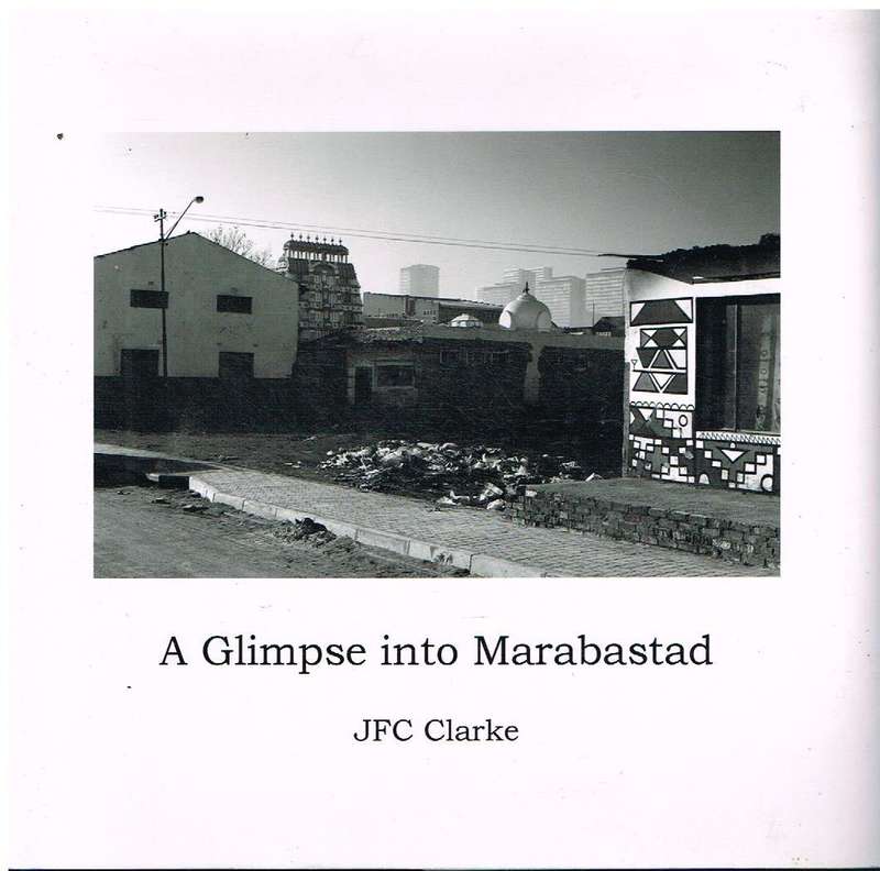 A Glimpse into Marabastad - J F C Clarke