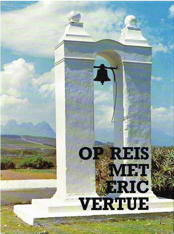 Op Reis Met Eric Vertue - Eric Vertue
