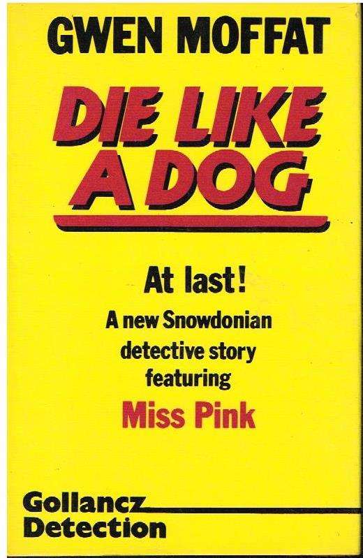 Die Like A Dog (1st edition 1982) - Gwen Moffat
