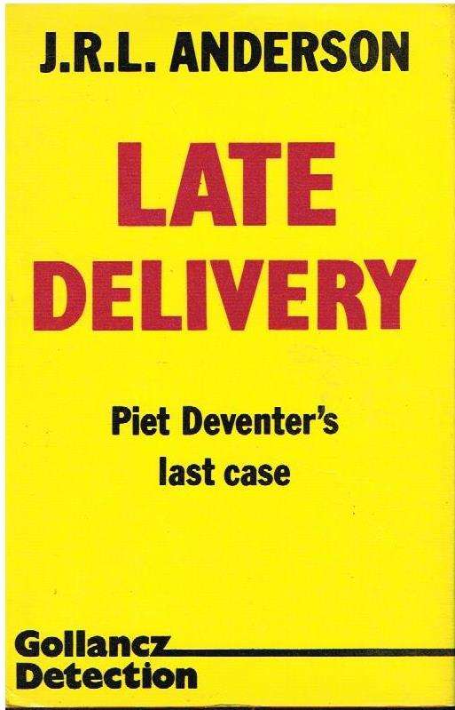 Late Delivery (1st edition 1982) - J R L Anderson