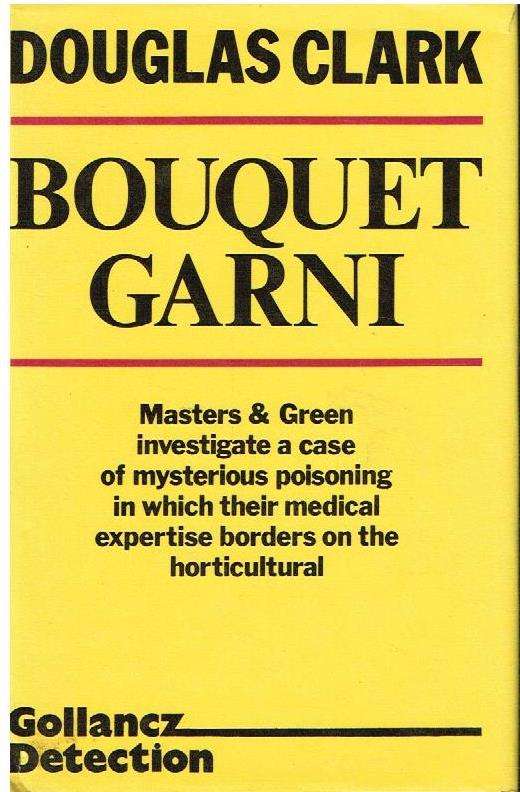 Bouquet Garni (1st edition 1984) - Douglas Clark